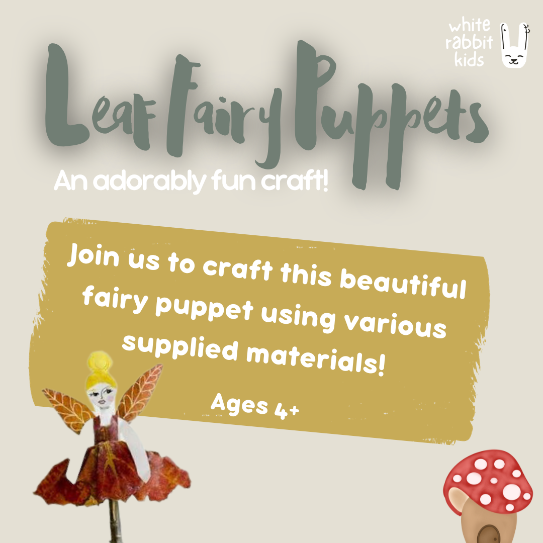 Leaf Fairy Puppets 10/11 & 10/14